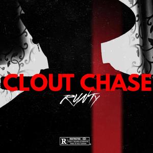CLOUT CHASE (Explicit)