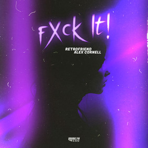 FXCK IT! (Explicit)