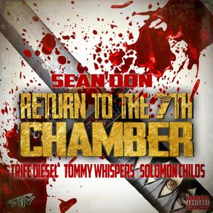 Return to the 7th Chamber (feat. Trife Diesel, Tommy Whispers & Solomon Childs) [Radio Edit] [Explicit]