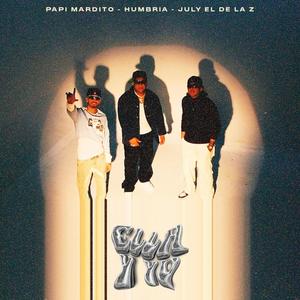 ELLA Y YO (feat. Papi Mardito & July el de la Z) [Explicit]