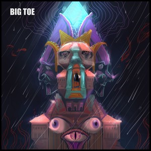 Big Toe (Explicit)