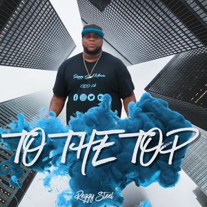 To The Top (Explicit)