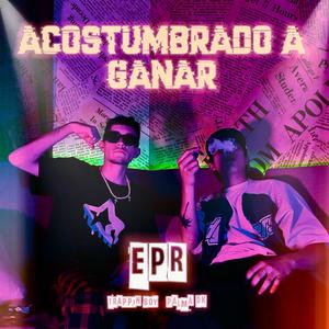 Acostumbrado a ganar (feat. Trappin Boy) (Explicit)