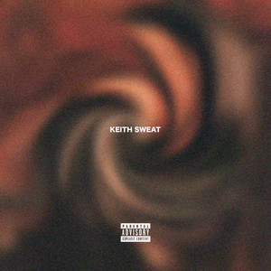 Keith Sweat (feat. Country Boy) (Explicit)