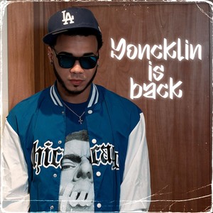 Yoncklin Is Back (Explicit)