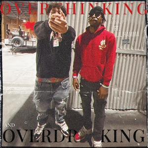 Over Thinking and Over Drinking (feat. Lil Hamma) (Explicit)