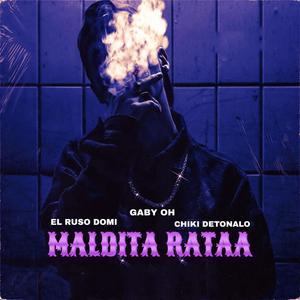 Maldita Rataa (feat. El Ruso Domi & GABI OH)