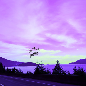 Still Here (Explicit)