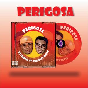 Perigosa (feat. Kid Djey Beats)