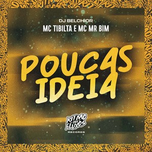 Poucas Ideia (Explicit)