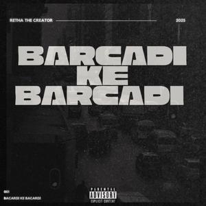 Bacardi Ke Bacardi (Explicit)