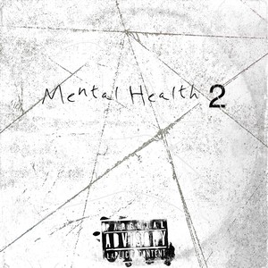 Mental Health 2 (Explicit)