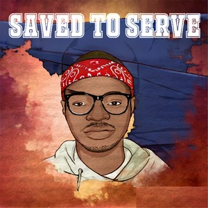 Saved To Serve