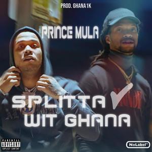 Splitta Check Wit Ghana (Explicit)