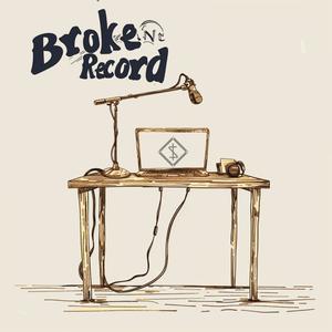 Broke N Record (Explicit)