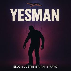 Yesman (feat. FAYO) (Explicit)