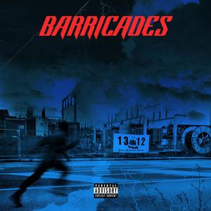 Barricades (Explicit)