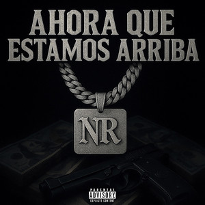 Ahora Que Estamos Arriba (Explicit)