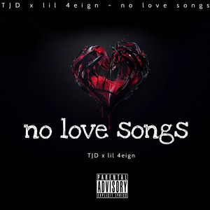 No Love Songs (Explicit)