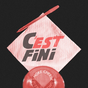 C'est fini (Explicit)