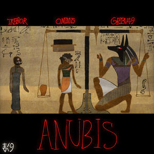 ANUBIS (feat. OMINVS & TREBOR) (Explicit)