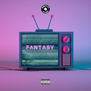 Fantasy (Explicit)