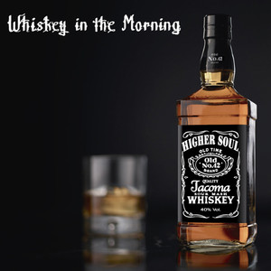 Whiskey in the Morning