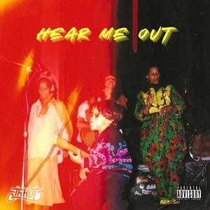 Hear Me Out (Explicit)