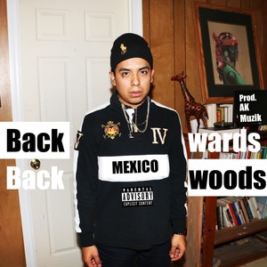 Backwards Backwoods (Explicit)