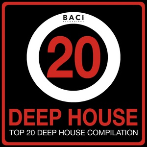 Top 20 Deep House Music Compilation, Vol. 1 (Best Deep House, Chill out, House, Hits)