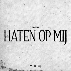 Haten Op Mij (Explicit)