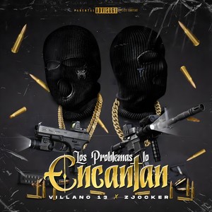 Los Problemas Lo Encantan (Explicit)