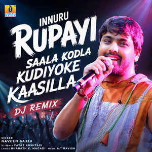 Innuru Rupayi Saala Kodla Kudiyoke Kaasilla (Dj Remix)