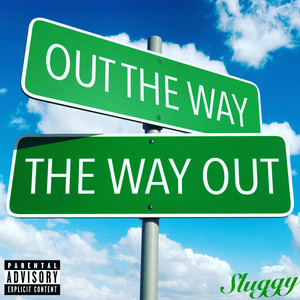 Out The Way & The Way Out (Explicit)