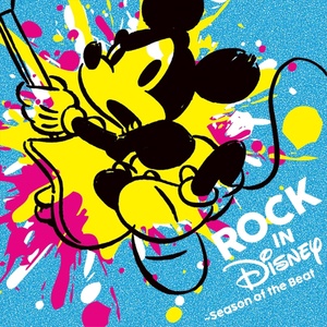 ROCK IN DISNEY ~Season of the Beat