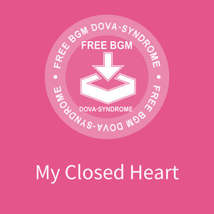 My Closed Heart