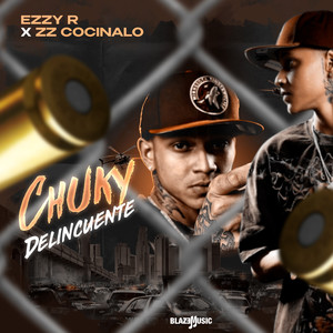 Chuky Delincuente (Explicit)