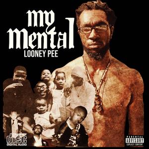 My Mental (Explicit)