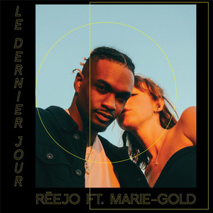 Le Dernier Jour (feat. Marie-Gold) (Explicit)