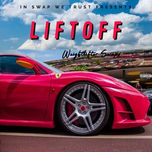 Liftoff (Explicit)