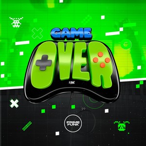 Funk Game Over (Explicit)