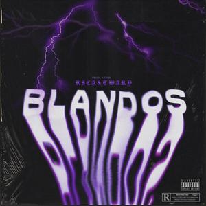 Blandos (feat. Azzok) [Explicit]