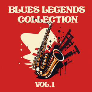 Blues Legends Collection, Vol. 1