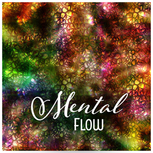 Mental Flow – Enter into Light, Truth of Aura Meditation, Cleansing Pathway of Energy Channel, Accessing the Inner Wisdom