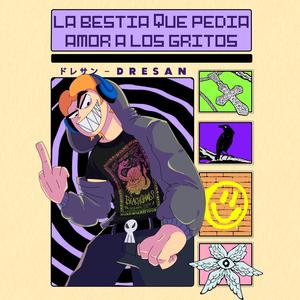 LA BESTIA QUE PEDIA AMOR A LOS GRITOS (Explicit)