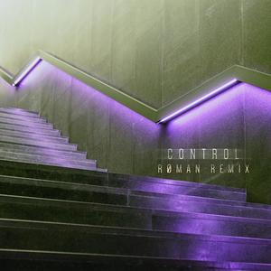 Control (RØMAN Remix)