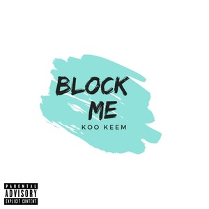 Block Me (Explicit)