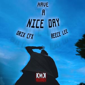 NICE DAY (feat. Reece Lee)