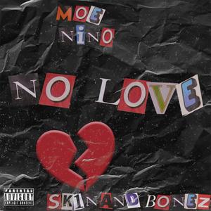 No Love (feat. Sk1nAndBonez) (Explicit)