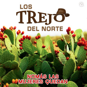 Nomás Las Mujeres Quedan